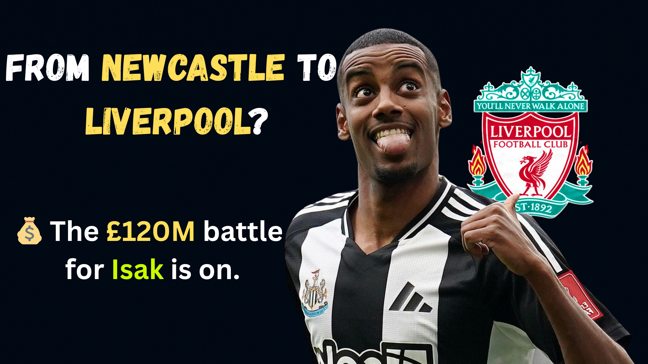Alexander Isak Transfer 2025 – Liverpool's Top Target